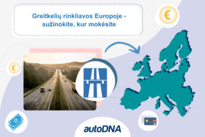 Greitkelių rinkliavos Europoje - sužinokite, kur mokėsite