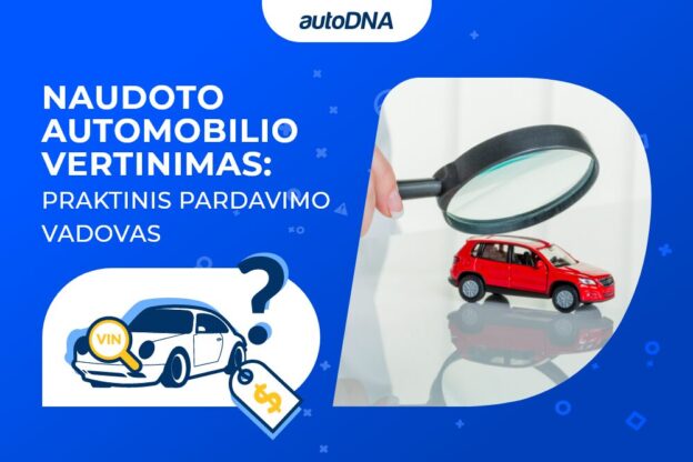 Naudoto automobilio vertinimas. Praktinis pardavimo vadovas