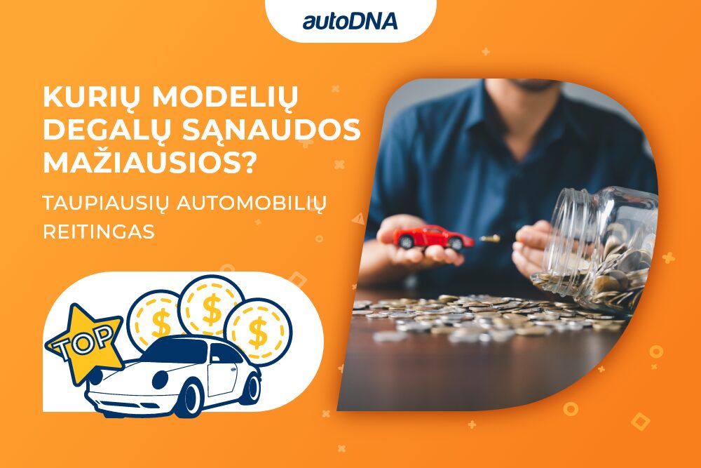 Kurių modelių degalų sąnaudos mažiausios Taupiausių automobilių reitingas